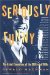 Seriously Funny : The Rebel Comedians of the 1950s and 1960s cover