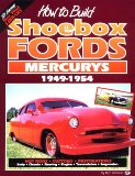 How to Build Shoebox Fords/Mercurys : 1949-1954 [Click for larger image]