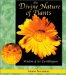 The Divine Nature of Plants : Wisdom of the Earth Keepers cover