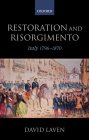 Restoration and Risorgimento : Italy 1796-1870 [Click for larger image]