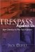 Trespass Against Us : Dow Chemical and the Toxic Century cover