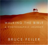 Walking The Bible : A Photographic Journey [Click for larger image]