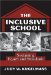 The Inclusive School : Sustaining Equity And Standards cover