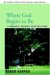 Where God Begins to Be : A Woman's Journey into Solitude cover