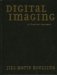 Digital Imaging : A Practical Approach cover