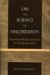 On the Science of Uncertainty : The Biographical Method in Social Research cover