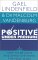 Positive Under Pressure : How to Be Calm, Positive and Effective When the Heat Is on cover