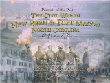 Civil War in New Bern & Fort Macon, North Carolina [Click for larger image]