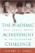 The Academic Achievement Challenge : What Really Works in the Classroom? cover