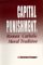  Capital Punishment and Roman Catholic Moral Tradition