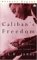Caliban's Freedom : The Early Political Thought of C.L.R. James cover