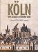 Koln Von Seiner Schonsten Seite : Das Kolner Stadtpanorama in Drucken Vom 15. Bis Zum Ende Des 18. Jahrhunderts in Den Graphischen Sammlungen Des Kolnischen Stadtmuseums Und Der Kreissparkasse Koln cover