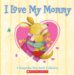 I Love My Mommy : A Keepsake Storybook Collection cover