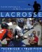 Lacrosse : Technique And Tradition cover