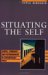  Situating the Self: Gender, Community and Postmodernism in Contemporary Ethics