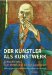 Der Kunstler Als Kunstwerk : Selbsportrats Vom Mittelalter Bis Zur Gegenwart cover