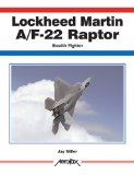 Lockheed-martin F/a-22 Raptor : Stealth Fighter [Click for larger image]