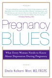 Pregnancy Blues : What Every Woman Needs to Know About Depression During Pregnancy [Click for larger image]