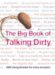 The Big Book of TALKING DIRTY : 5000 Slang Phrases for Every Occasion cover