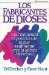 Los Fabricantes De Dioses/ The God Makers cover