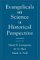 Evangelicals and Science in Historical Perspective cover
