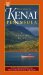 Alaska's Kenai Peninsula : A Traveler's Guide cover