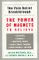 The Pain Relief Breakthrough : The Power of Magnets to Relieve Backaches, Arthritis, Menstrual Cramps, Carpal Tunnel Syndrome, Sports Injuries, and More cover