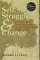 Self, Struggle & Change :Family Conflict Stories in Genesis and Their Healing Insights for Our Lives : Family Conflict Stories in Genesis and Their Healing Insights for Our Lives cover