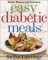  Easy Diabetic Meals: For 2 or 4 Servings