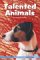  Talented Animals: A Chapter Book