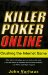 Killer Poker Online : Crushing the Internet Game cover