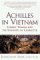  Achilles in Vietnam: Combat Trauma and the Undoing of Character