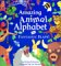 Amazing Animal Alphabet : With Fantastic Flaps! cover