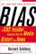 Bias : A CBS Insider Exposes How the Media Distorts the News cover