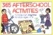 365 Afterschool Activities : Tv-Free Fun for Kids 7-12 cover