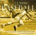 Classic Baseball : The Photographs of Walter Iooss, Jr. cover