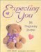 Expecting You : My Pregnancy Journal cover