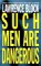  Such Men Are Dangerous