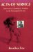 Acts of Service : Spontaneity, Commitment, Tradition in the Nonscripted Theatre cover