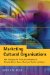 Marketing Cultural Organisations : New Strategies for Attracting Audiences to Classical Music, Dance, Museums, Theatre and Opera cover