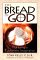 The Bread of God : Nurturing a Eucharistic Imagination cover