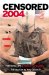 Censored 2004 : The Top 25 Censored Stories cover