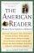 The American Reader : Words That Moved a Nation cover