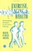 Exercise, Aging, and Health : Overcoming Barriers to an Active Old Age cover