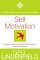 Self Motivation : Simple Steps to Develop Self Worth and Heal Emotional Wounds cover
