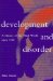 Development and Disorder : A History of the Third World Since 1945 cover