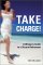  Take Charge: A Woman's Guide to a Secure Retirement