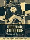 Better Policies, Better Schools : Theories and Applications [Click for larger image]