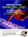 Ready, Aim, Specialize! : Create Your Own Writing Specialty and Make More Money cover