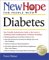 New Hope for People With Diabetes : Your Friendly Authoritative Guide to the Latest in Traditional and Complementary Solutions cover